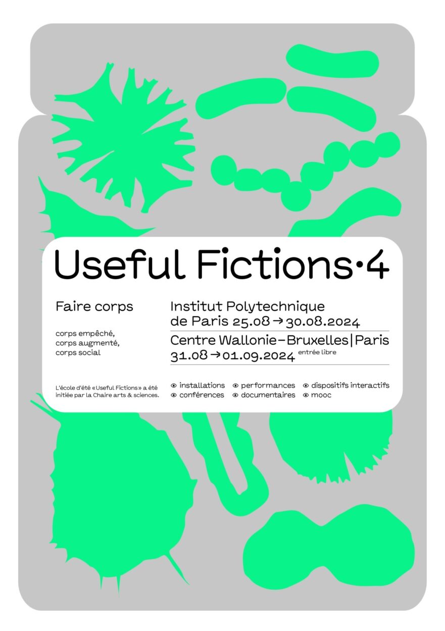 Useful Fictions •4 – Faire corps ; corps empêché, corps augmenté, corps social - Perform Lab